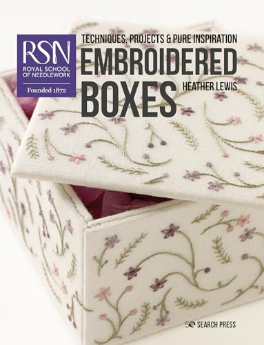 RSN: Embroidered Boxes: Techniques, projects & pure inspiration (RSN series)