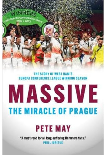 Massive: The Miracle of Prague - The story of West Ham’s Europa Conference League winning season