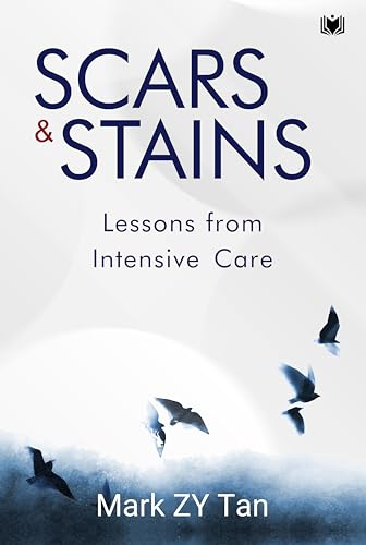 Scars & Stains: Lessons from Intensive Care