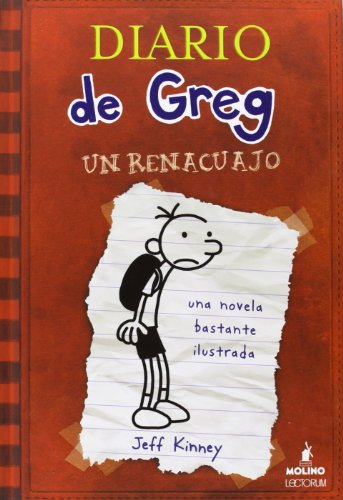 Diaro de Greg, un renacuajo / Diary Of A Wimpy Kid (Diaro de Greg, un renacuajo / Diary of a Wimpy Kid, 1)