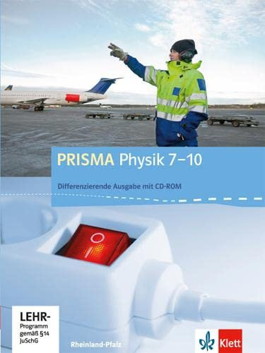 PRISMA Physik 7-10. Differenzierende Ausgabe Rheinland-Pfalz: Schulbuch Klasse 7-10 (PRISMA Physik. Differenzierende Ausgabe)