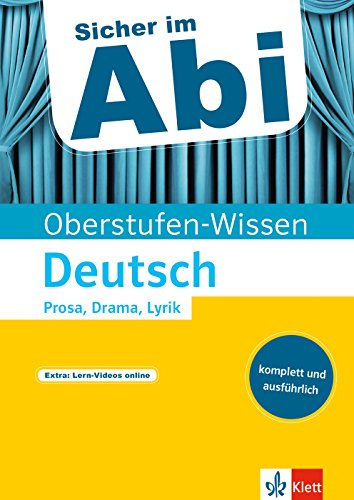 Klett Sicher im Abi Deutsch Prosa, Drama, Lyrik interpretieren: komplett und ausführlich (Sicher im Abi / Oberstufen-Wissen)