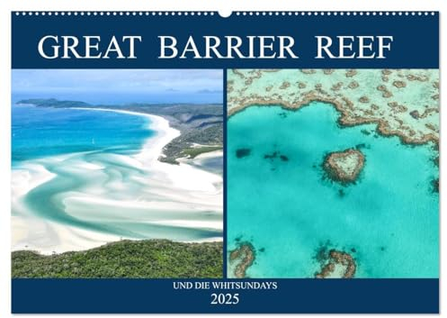 Great Barrier Reef und die Whitsundays (Wandkalender 2025 DIN A2 quer), CALVENDO Monatskalender
