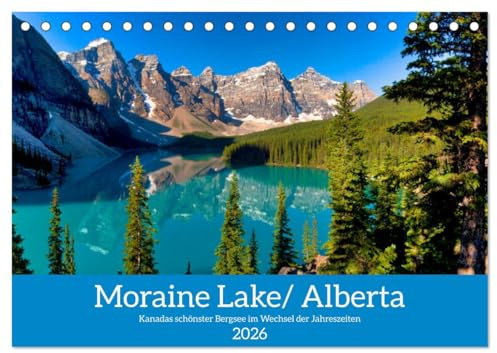 Moraine Lake, Alberta/Kanada (Tischkalender 2026 DIN A5 quer), CALVENDO Monatskalender: Der schönste Bergsee von Kanada im Wechsel der Jahreszeiten. (CALVENDO Orte)
