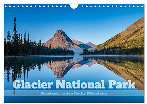 Glacier National Park - Abenteuer in den Rocky Mountains (Wandkalender 2026 DIN A4 quer), CALVENDO Monatskalender: Unvergessliche Wanderungen durch Montanas Naturjuwel (CALVENDO Natur)
