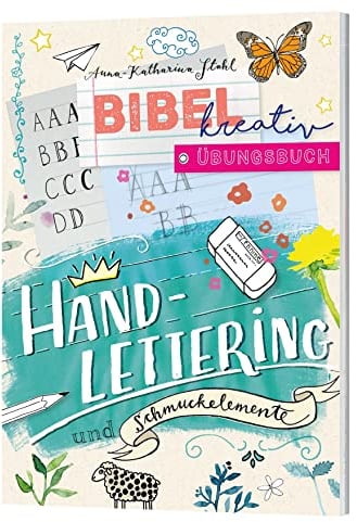 Handlettering u. Schmuckelemente: mit Übungsseiten