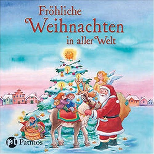 Fröhliche Weihnachten in aller Welt: Geschichten und Gedichte: Geschichten, Gedichte und Lieder