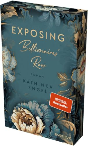 Exposing Billionaires’ Row (London Elite 2): Roman | High Society-New Adult von der SPIEGEL-Bestsellerautorin | Mit limitiertem Farbschnitt