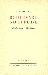 Boulevard Solitude: Lyrisches Drama in sieben Bildern. Textbuch/Libretto.