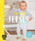 Easy Jersey – Mitwachshosen: Spiel- und Pumphosen für Babys und Kleinkinder nähen – Alle Modelle in den Größen 50 –104