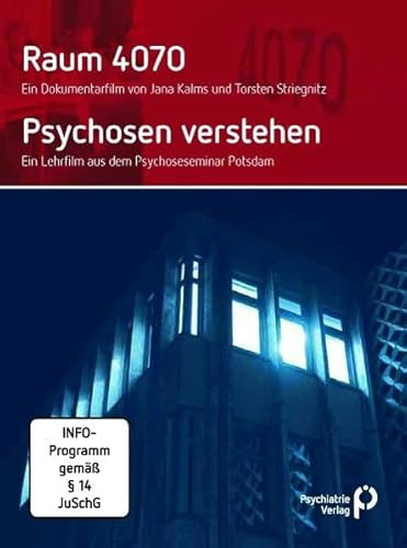 Raum 4070/Psychosen verstehen