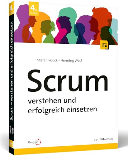 Scrum – verstehen und erfolgreich einsetzen