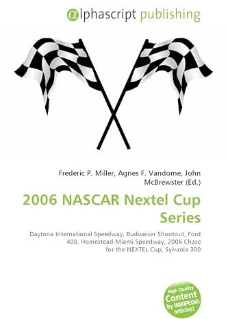 2006 NASCAR Nextel Cup Series: Daytona International Speedway, Budweiser Shootout, Ford 400, Homestead-Miami Speedway, 2006 Chase for the NEXTEL Cup, Sylvania 300