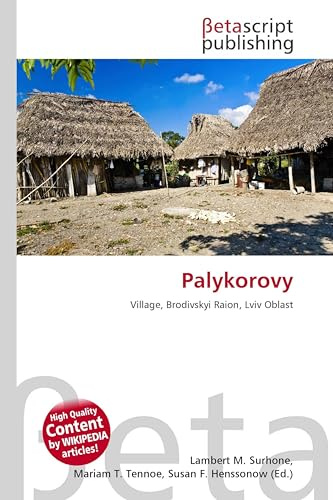Palykorovy: Village, Brodivskyi Raion, Lviv Oblast