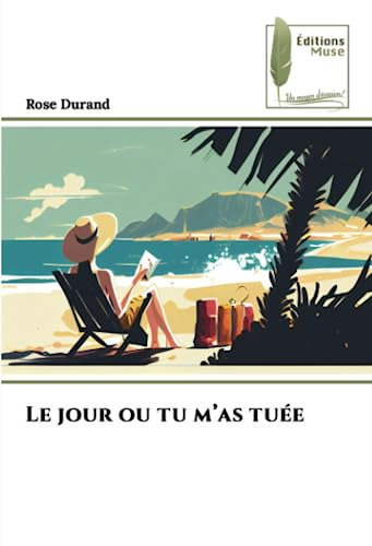 Le jour ou tu m’as tuée: DE