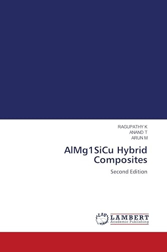 AlMg1SiCu Hybrid Composites: Second Edition