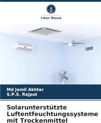Solarunterstützte Luftentfeuchtungssysteme mit Trockenmittel: DE