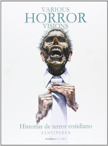 Various horror visions, Historias de terror cotidiano