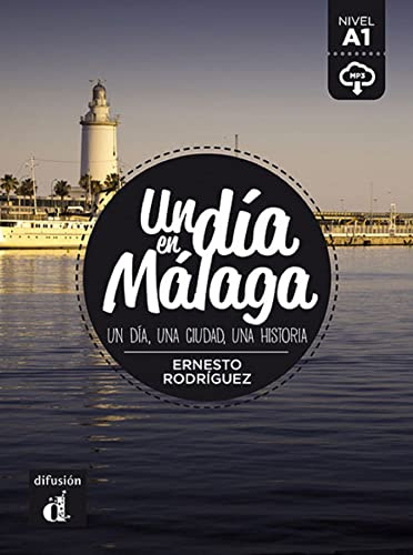 Un día en Málaga. Livre + audio. A1: Un dia en Malaga (A1) - libro + MP3 descargable