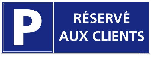 Panneau Parking Réservé aux Clients - Protection anti-UV - Dimensions 350x125 mm - Plastique rigide PVC 1,5 mm