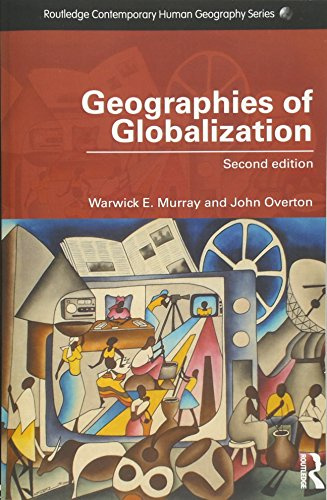 Geographies of Globalization (Routledge Contemporary Human Geography)