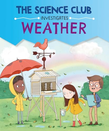 Weather (The Science Club Investigates)