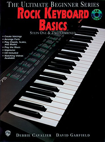 Rock Keyboard Basics: Steps One & Two Combined: Ultimate Beginner Series (The Ultimate Beginner Series)
