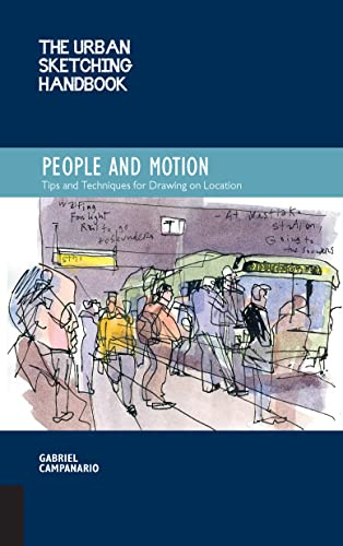 The Urban Sketching Handbook People and Motion: Tips and Techniques for Drawing on Location (2)