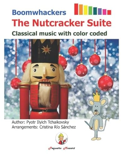 Boomwhackers The Nutcracker Suite.: Classical music with color coded (English Edition) (Easy songs to play on Boomwhackers and Chromatic Bells)