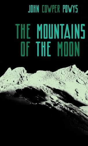 The Mountains of the Moon: A Lunar Love-Story: 11 (Zephyr Books)