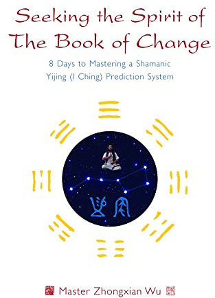Seeking the Spirit of The Book of Change