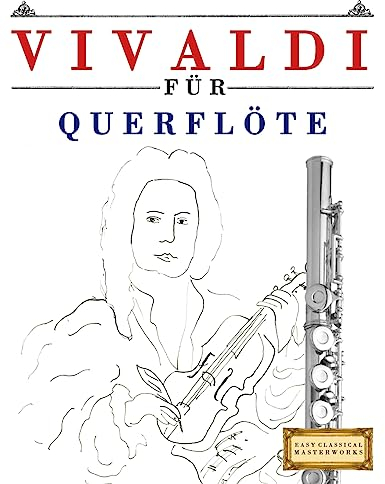 Vivaldi für Querflöte: 10 Leichte Stücke für Querflöte Anfänger Buch