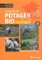 Le guide du potager bio en montagne: De 600 à 1500 mètres d'altitude