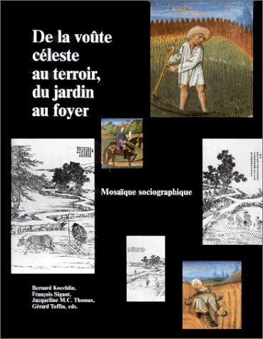 De la voûte céleste au terroir, du jardin au foyer. Mélanges offerts à Lucien Bernot