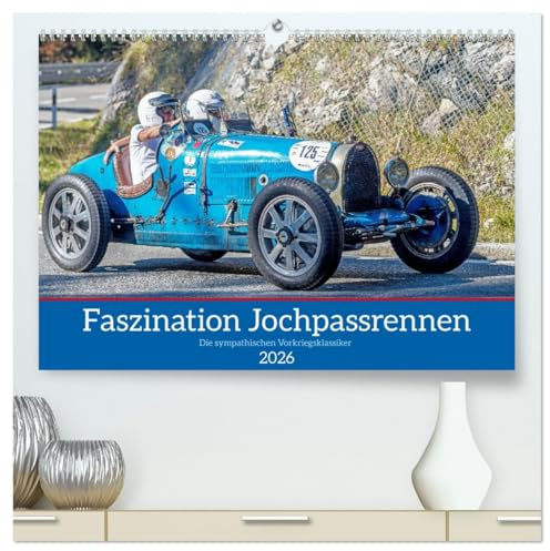 Faszination Jochpassrennen (hochwertiger Premium Wandkalender 2026 DIN A2 quer), Kunstdruck in Hochglanz: Vorkriegsfahrzeuge in Ihrem Element. (CALVENDO Mobilitaet)