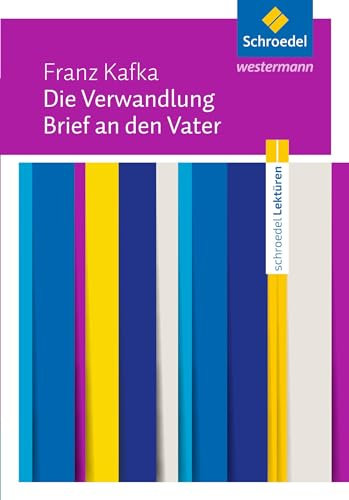 Die Verwandlung / Brief an den Vater: Franz Kafka: Die Verwandlung / Brief an den Vater Textausgabe