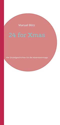 24 for Xmas: Vier Gruselgeschichten für die Adventssonntage