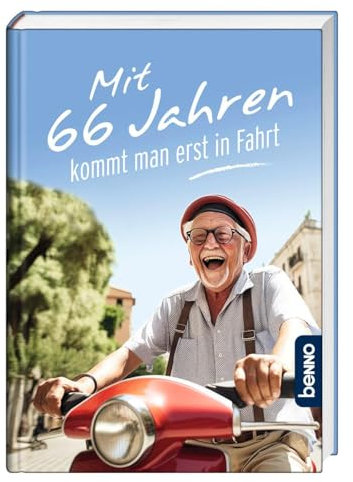 Mit 66 Jahren kommt man erst in Fahrt