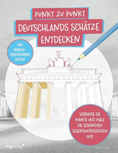 Punkt zu Punkt: Deutschlands Schätze entdecken: Verbinde die Punkte und male die schönsten Sehenswürdigkeiten aus! | Coole Motive: Brandenburger Tor, Elbphilharmonie, Semperoper, Kölner Dom