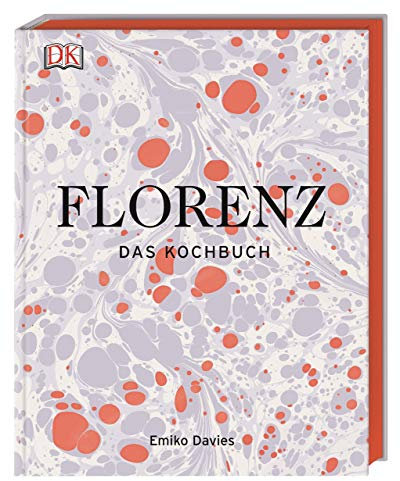 Florenz: Das Kochbuch. Ausgewählte Rezepte ergänzt durch kleine Anekdoten, persönliche Restauranttipps - kurzum: interessante Einblicke in die florentinische Küche sowie Land und Leute