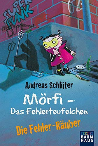 Mörfi - Das Fehlerteufelchen, Band 2: Die Fehler-Räuber (Baumhaus Verlag)