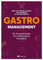 Gastro-Management: Ein Praxisleitfaden für ambitionierte Gastgeber.