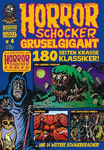 HORRORSCHOCKER Grusel Gigant 4: Alle Geschichten aus Horrorschocker 16 bis 20 nachgedruckt: Horrorschocker 16 bis 19