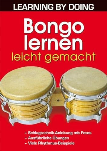 Bongo lernen leicht gemacht (LEARNING BY DOING)