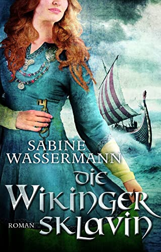 Die Wikingersklavin: Roman