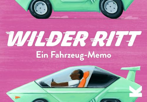 Laurence King Verlag Wilder Ritt. EIN Fahrezug-Memo