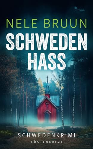SchwedenHass (Schwedenkrimi) (Küstenkrimi)