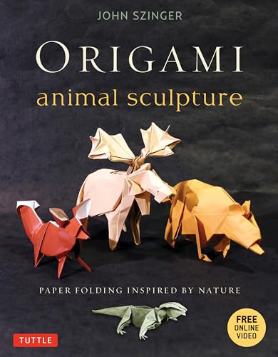 Origami Animal Sculpture: Paper Folding Inspired by Nature-includes Instructional DVD