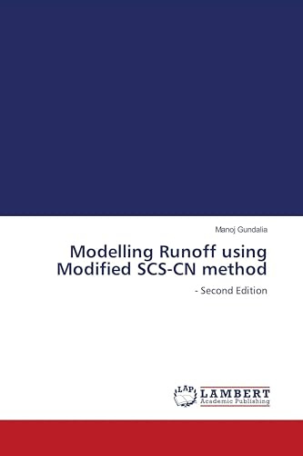 Modelling Runoff using Modified SCS-CN method: - Second Edition