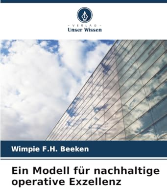 Ein Modell für nachhaltige operative Exzellenz